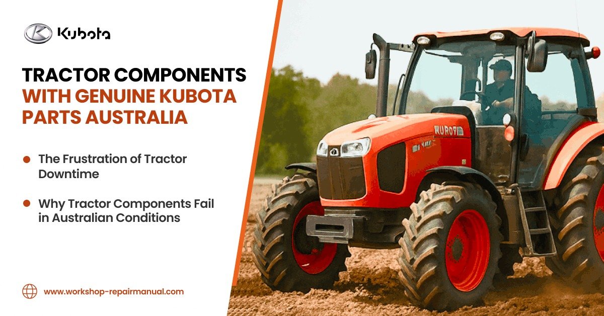 How to Replace Tractor Components with Genuine Kubota Parts Australia 1 kubota parts australia